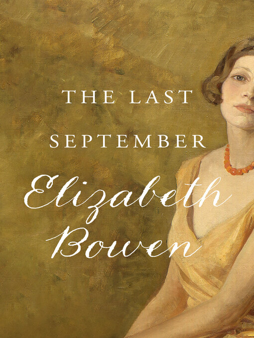 Title details for The Last September by Elizabeth Bowen - Wait list